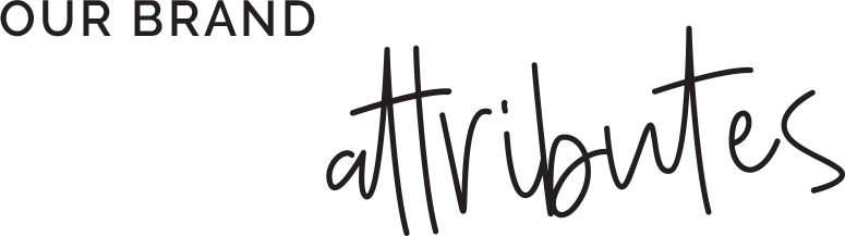 Our Brand Attributes